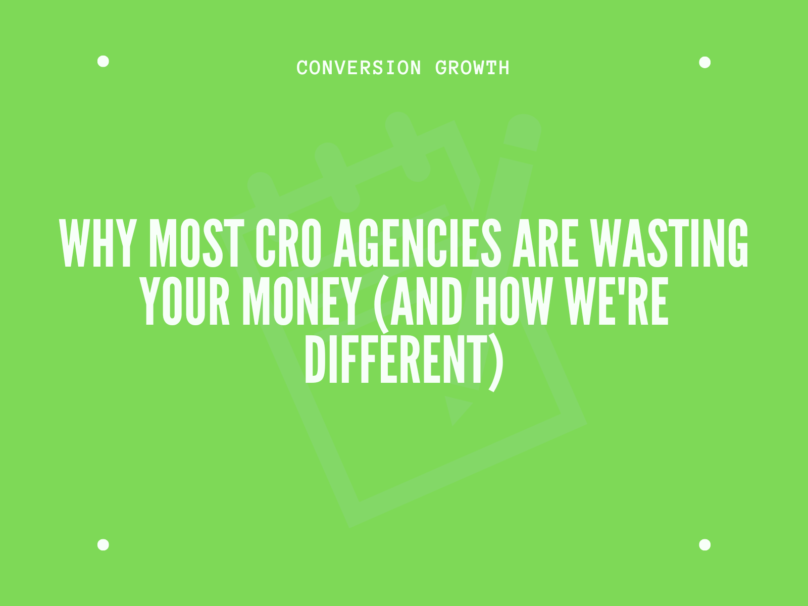 Why Most CRO Agencies Fail (And How We're Different)